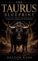 The Taurus Blueprint B0GZKQ1HBC Book Cover