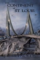 The Continent of St. Louis 1434339394 Book Cover