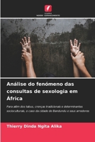 Análise do fenómeno das consultas de sexologia em África (Portuguese Edition) 6203524921 Book Cover