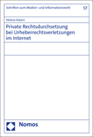Private Rechtsdurchsetzung Bei Urheberrechtsverletzungen Im Internet (Schriften Zum Medien- Und Informationsrecht) 3848780879 Book Cover