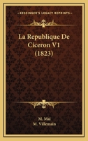 La Republique De Ciceron V1 (1823) 1160397384 Book Cover