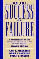 On the Success of Failure: A Reassessment of the Effects of Retention in the Primary School Grades B002C73YJ8 Book Cover