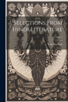 Selections from Hindi literature Volume 1 102256790X Book Cover