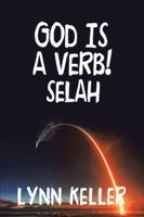 God Is a Verb!: Selah 1728300002 Book Cover
