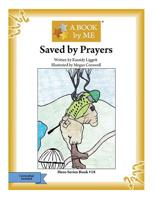 Saved by Prayers 1540882160 Book Cover