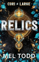 Relics: A Cozy Contemporary/Urban Fantasy (Cori at Large) 1950287521 Book Cover