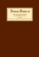 Legend of Arthur in the Middle Ages Studies presented to A H Diverres 0859911322 Book Cover