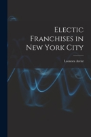 Electic Franchises in New York City 1017296669 Book Cover