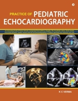 Practice of Pediatric Echocardiography B0GSBLPGH4 Book Cover