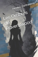 Les Ombres de Ravenswood (French Edition) B0DFBZWVZH Book Cover