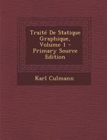 Trait� De Statique Graphique; Volume 1 1018477543 Book Cover