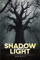 Shadow and Light 1965007368 Book Cover