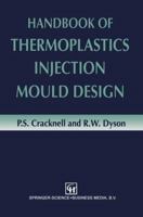 Handbook of Thermoplastics Injection Mould Design 9401572119 Book Cover