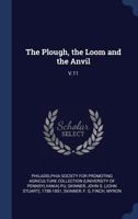 The Plough, the Loom and the Anvil: V.11 1340275937 Book Cover