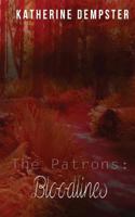 The Patrons - Bloodlines 1975920651 Book Cover