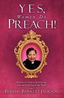 Yes, Women Do Preach! 1615798242 Book Cover