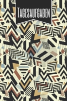 Tagesaufgaben: Einfacher Prioritäten-Planer und Aufgaben Organizer zum organisieren und planen von To-Do Listen mit Checklisten für besseres Zeitmanagement und Selbstorganisation (German Edition) 1654585173 Book Cover