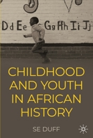 Children and Youth in African History 303111096X Book Cover