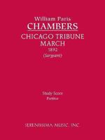 Chicago Tribune March: Study Score 1608740943 Book Cover
