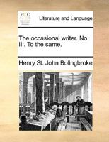 The Occasional Writer: No III. to the Same 1276401442 Book Cover