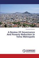 A Review of Governance and Poverty Reduction in Tema Metropolis 3659433721 Book Cover