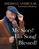 My Story! His Song! Blessed! 1664223304 Book Cover