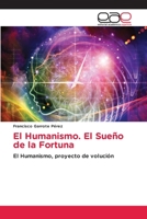 El Humanismo. El Sueño de la Fortuna 3330098740 Book Cover