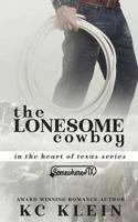 The Lonesome Cowboy: Texas Fever Book 5 1534843396 Book Cover