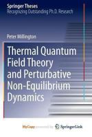 Thermal Quantum Field Theory and Perturbative Non-Equilibrium Dynamics 3319011855 Book Cover