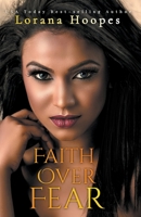 Faith Over Fear B09Q84KTVY Book Cover