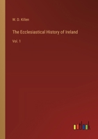 The Ecclesiastical History of Ireland: Vol. 1 3385233712 Book Cover