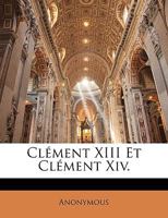 Clément XIII Et Clément Xiv. 1142967468 Book Cover
