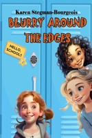 Blurry Around the Edges B0CH28R46K Book Cover