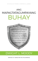 Ang Mapagtatagumpayang Buhay: Datapuwa't maging tagatupad kayo ng salita, at huwag tagapakinig lamang, na inyong dinadaya ang inyong sarili. - Santiago 1:22 B0C9VSLLBR Book Cover