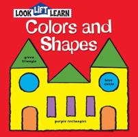 Lift, Look, Learn Colors and Shapes 0794417868 Book Cover