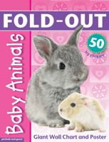 Fold-Out Baby Animals: Giant Wall Chart and Poster + 50 Baby Animal Stickers 1907604022 Book Cover