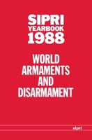 Sipri Yearbook 1988 : World Armaments and Disarmament 0198291264 Book Cover