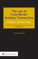 The Law of Cross-Border Business Transactions : Principles, Concepts, Skills 9041186689 Book Cover