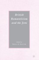 The Jews and British Romanticism: Politics, Religion, Culture 0230602517 Book Cover