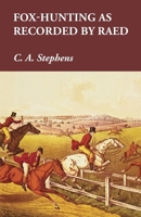 Fox-Hunting, As Recorded by Raed 102201997X Book Cover