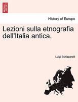 Lezioni sulla etnografia dell'Italia antica. 1241341206 Book Cover