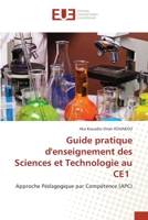 Guide pratique d'enseignement des Sciences et Technologie au CE1 6203452246 Book Cover