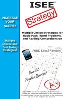 ISEE Strategy: Winning Multiple Choice Strategies for the Independent School Entrance Exam 1481078941 Book Cover