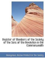Register of Members of the Society of the Sons of the Revolution in the Commonwealth 1010286021 Book Cover