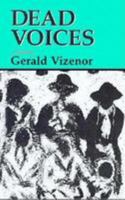 Dead Voices: Natural Agonies in the New World (American Indian Literature and Critical Studies, Vol 2) 080612427X Book Cover