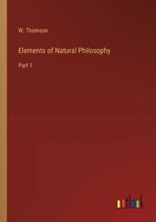 Elements of Natural Philosophy: Part 1 3385200628 Book Cover