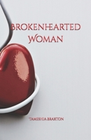 Brokenhearted Woman B09LWMDD6K Book Cover