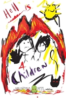 Hell is for Children 1989225365 Book Cover