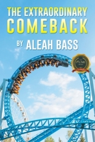 The Extraordinary Comeback B0BZ2QL6BH Book Cover