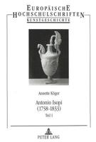Antonio Isopi (1758-1833): Ein Roemischer Bildhauer Am Wuerttembergischen Hof 3631300077 Book Cover